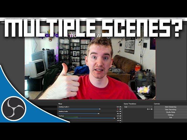 OBS Studio 106 - Why you should be using multiple scenes - OBS Tutorial Course & Beginner's Guide