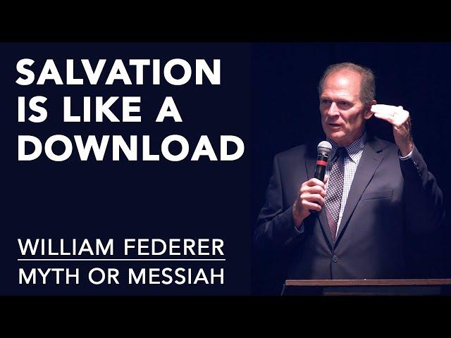 Salvation Download Analogy | William J. Federer