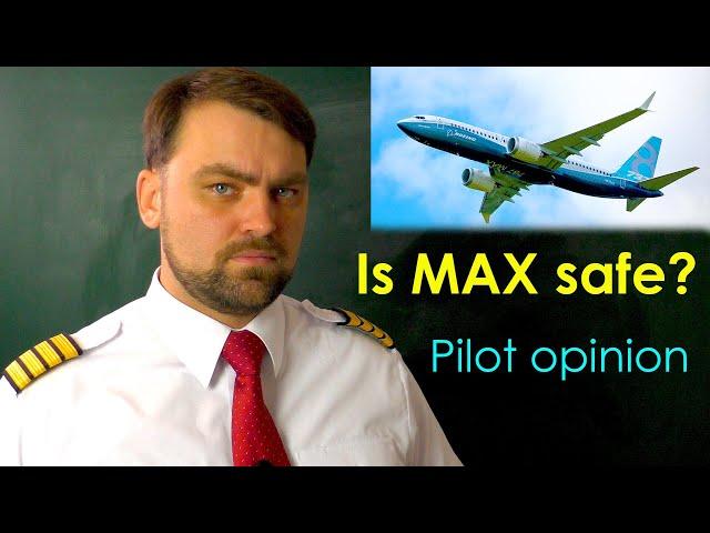 Is it SAFE to Fly on New Boeing B737 MAX? Boeing Pilot opinion.