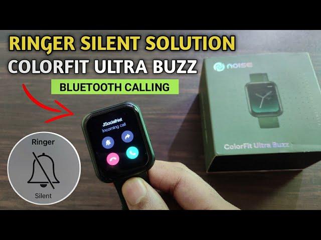 How to Silent Noise Colorfit Ultra Buzz Smartwatch | colorfit ultra buzz smartwatch | Problem Solved