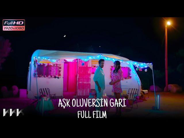 Aşk Oluversin Gari (2021) | Aslıhan Malbora, Birand Tunca | Komedi, Dram | Full Film