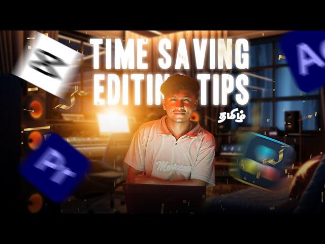 TIME-SAVING EDITING TIPS! இது போதும் | Nithin FTS | #fromthestreets