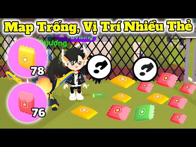 [Play Together] Mẹo Kiếm Map Trống Nhặt Nhiều Túi Thẻ Full Bộ Sưu Tập