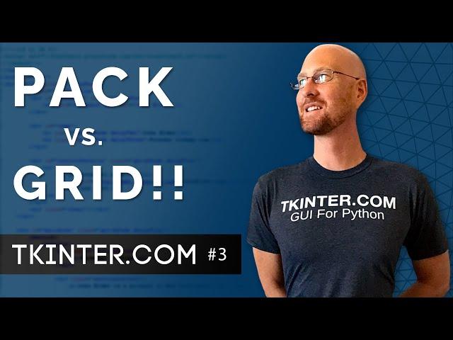 Pack Vs Grid For Placement - Intro To Tkinter 3