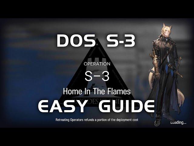 S-3 DOS | Easy Guide | Design of Strife | 【Arknights】