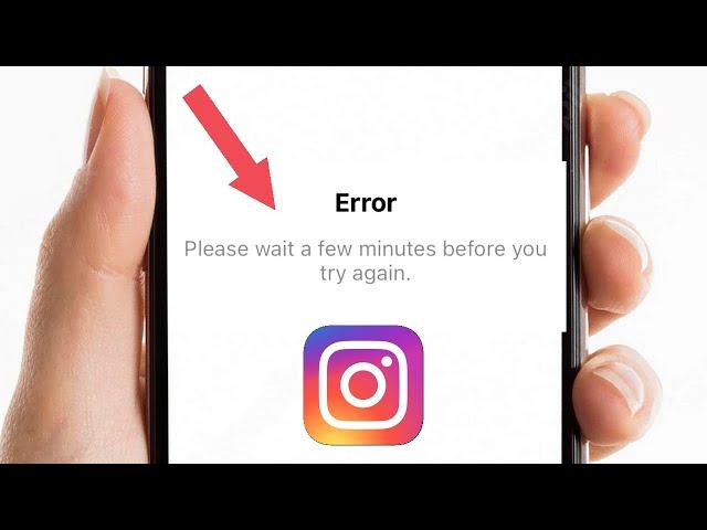 How To Fix Instagram Please wait a few minutes before you try again 2023