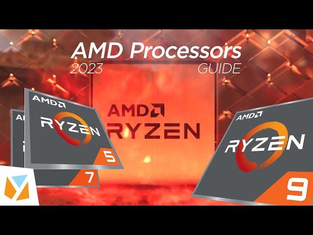 Explainer: 2023 AMD Processors CPU Guide