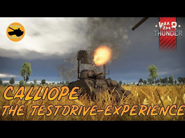 The Testdrive-Experience - War Thunder - Calliope 1h Testdrive