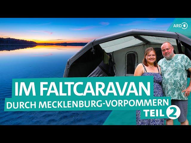 Camping im Faltcaravan - Mecklenburgische Seenplatte: Waren, Müritz, Malchow | Teil 2 | ARD Reisen