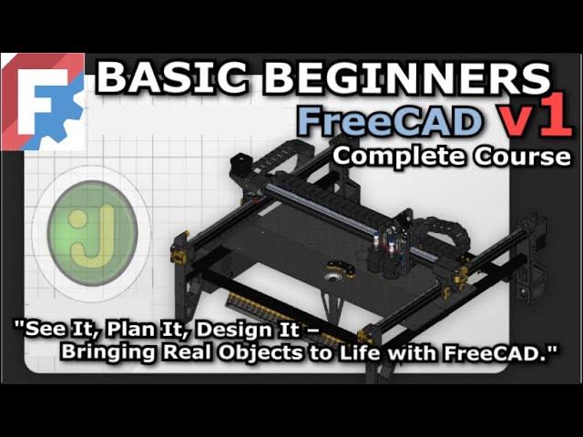 Basic Beginners FreeCAD v1.0 : Introduction to Course