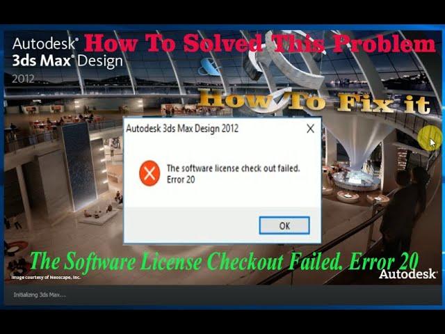 How to Autodesk 3ds Max Design  the software license check out failed error 20_Tutorial Jinan