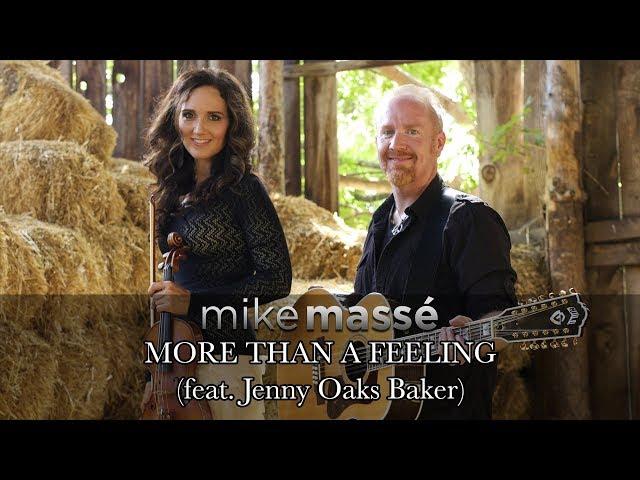 More Than A Feeling - Mike Masse with Jenny Oaks Baker (Boston Cover)