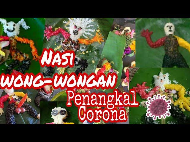 NASI WONG WONGAN KREASI MASYARAKAT BALI SAKRAL BESERTA MANTRAMNYA