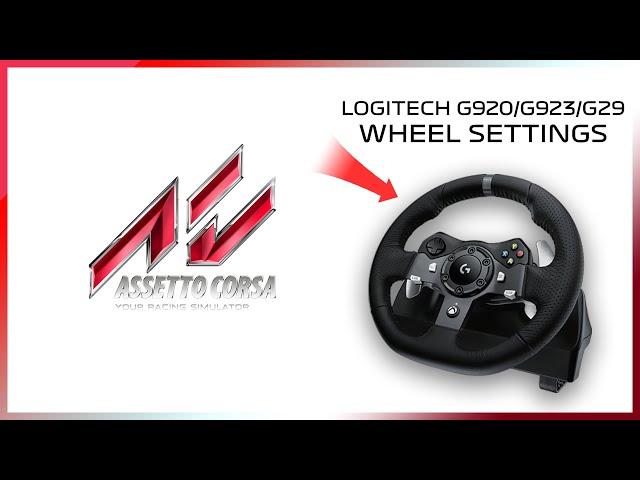 ASSETTO CORSA - Logitech G920 Best Wheel Settings - Realistic Feel