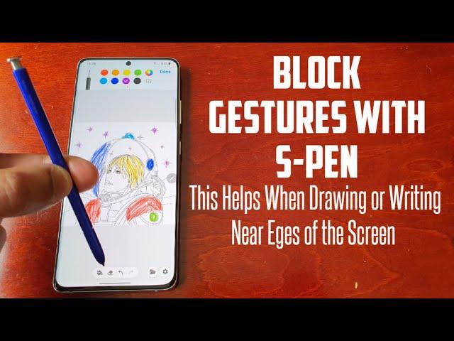 Samsung Galaxy S21 Ultra How To Enable Block Gestures With S Pen Very Useful When Drawing & Writing