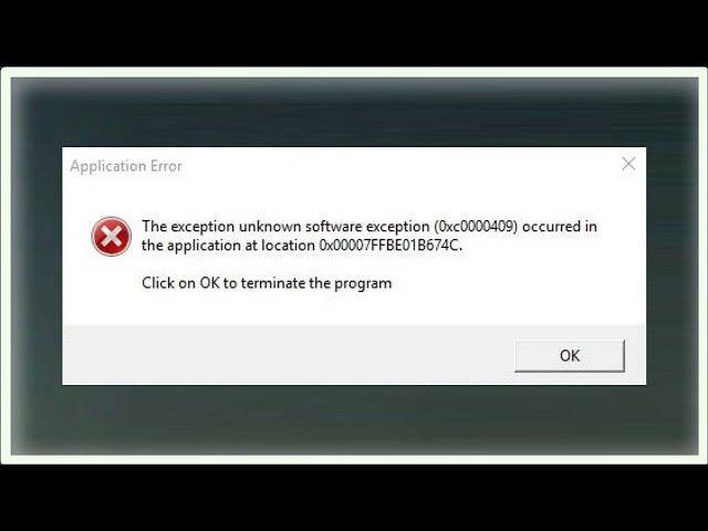 The Exception Unknown Software Exception 0xc0000409 Occurred In The Application At Location - Fix