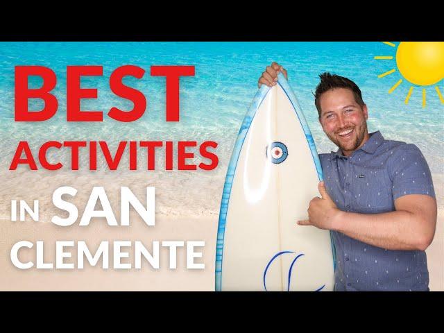 BEST Things to Do in San Clemente | San Clemente Travel Guide