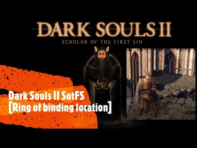 Dark Souls II SotFS [Ring of binding location]