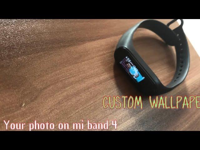 How to download Custom watch face on mi band 4