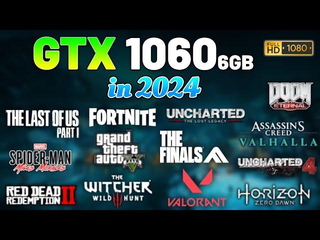 GTX 1060 6GB Test in 13 Games in 2024 - 1080p Gaming