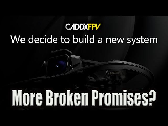 Caddx New FPV Drone & System - It Is Not What You Wanted or Expected!