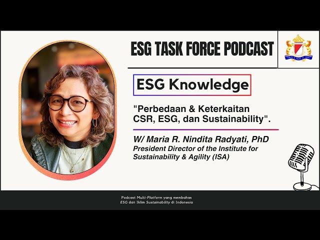 "Perbedaan & Keterkaitan CSR, ESG, dan Sustainability" | w/ Maria R. N. Radyati, PhD