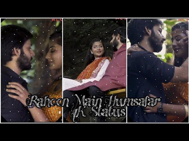 Raahon Main Humsafar 4K Status | Gangster | Arjun Manhas, Aarti Bhagat | Sayani Palit | Shahid | MLS