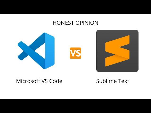 Sublime VS Visual Studio Code, Which One Is Better Which One To Use