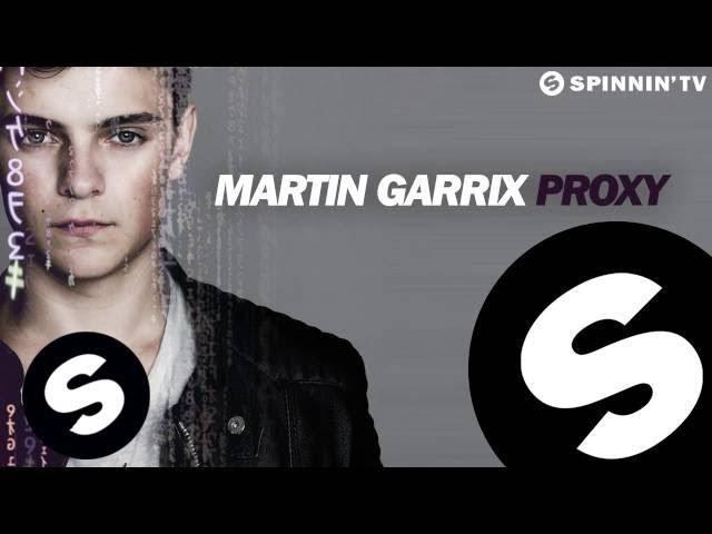 Martin Garrix - Proxy (Original Mix) [Free Download]