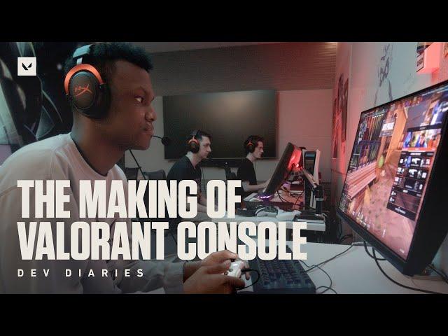 Bringing VALORANT to Console // Dev Diaries - VALORANT