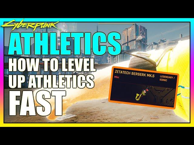 Cyberpunk 2077  How to level Athletics Fast - Zetatech Berserk MK 5 OS