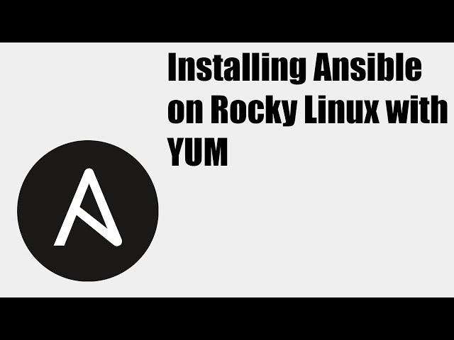 How to install Ansible on Rocky Linux with YUM? [FREE Ansible DevOps training!]