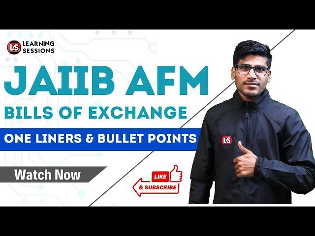 Bills of Exchange JAIIB AFM | Module A Recalled One liners