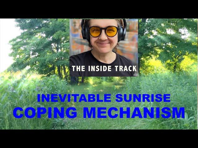 Inevitable Sunrise: The Inside Track