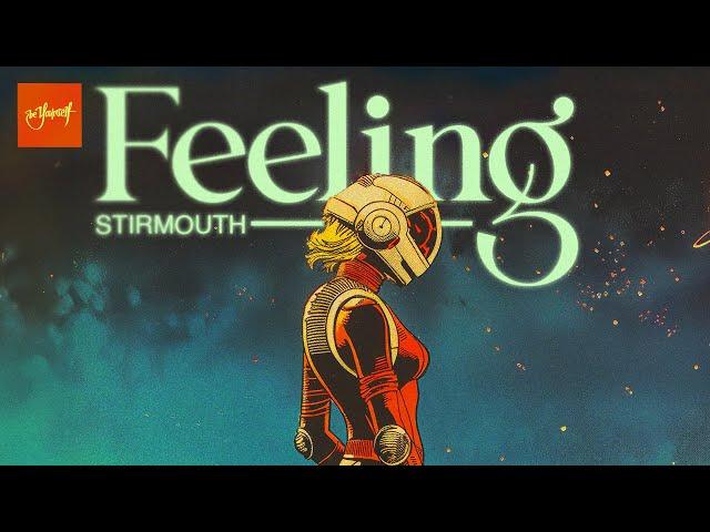 Stirmouth - Feeling | Official Audio