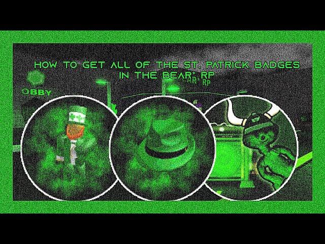 (UNOBTAINABLE) How to get all of the St. Patrick badges in BEAR* RP | ROBLOX BEAR
