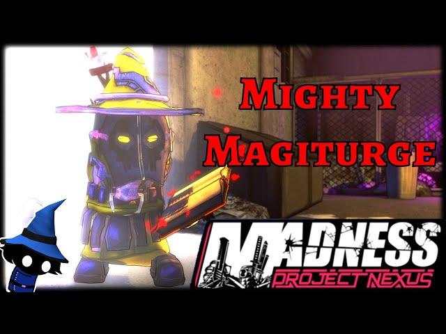 Madness Project Nexus: The Mighty Magiturge