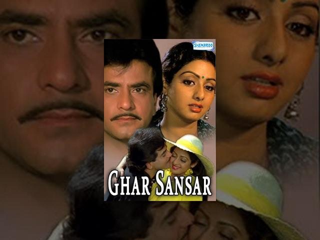 Ghar Sansar - Hindi Full Movie - Jeetendra - Sridevi - 80's Popular Movie