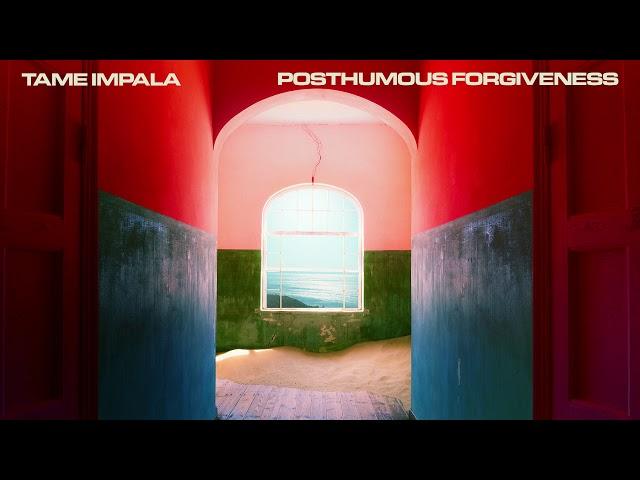 Tame Impala - Posthumous Forgiveness (Official Audio)