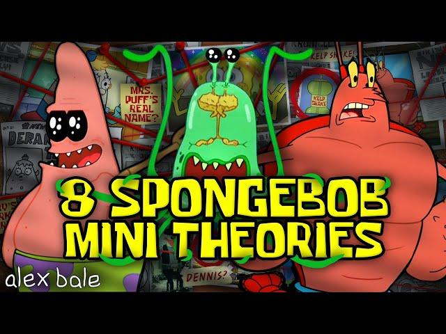 8 SPONGEBOB MINI THEORIES (Larry the Lobster, Alien Jellyfish Invasion, etc.) Alex Bale