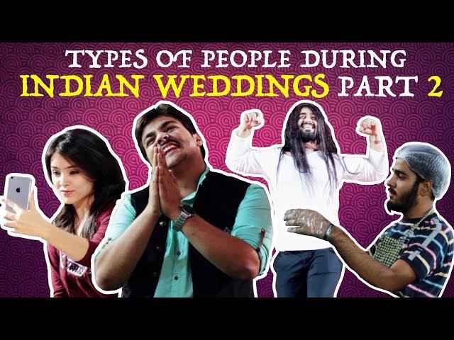 Types Of People During Indian Weddings PART 2 | Ashish Chanchlani