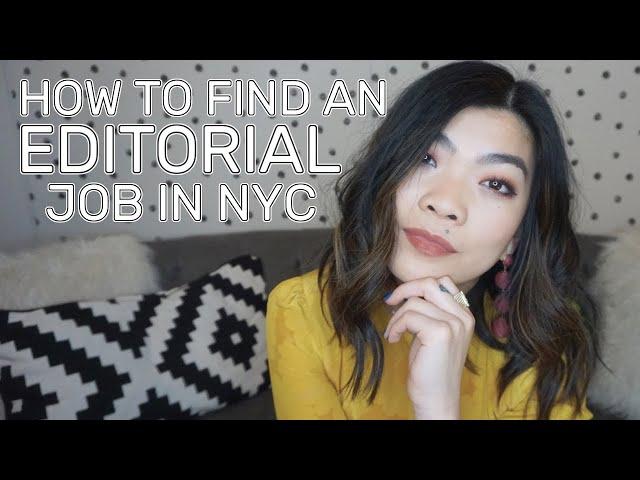 How to Find a Job in the Editorial Industry in NYC | Fashion, Beauty, & Magazines/Journalism