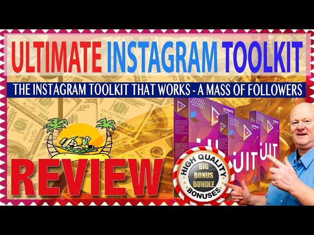 The Ultimate Instagram Toolkit Reviewed With The Best Bonus Pack