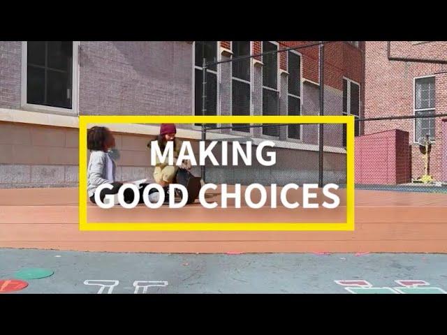 Social Emotional Learning (SEL) Video Lesson of the Week - Making Good Choices