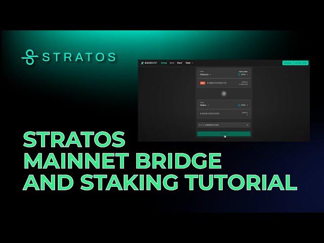 Stratos Mainnet Bridge and Staking Tutorial