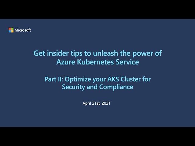 Part II of III: Optimize your AKS cluster for security and compliance