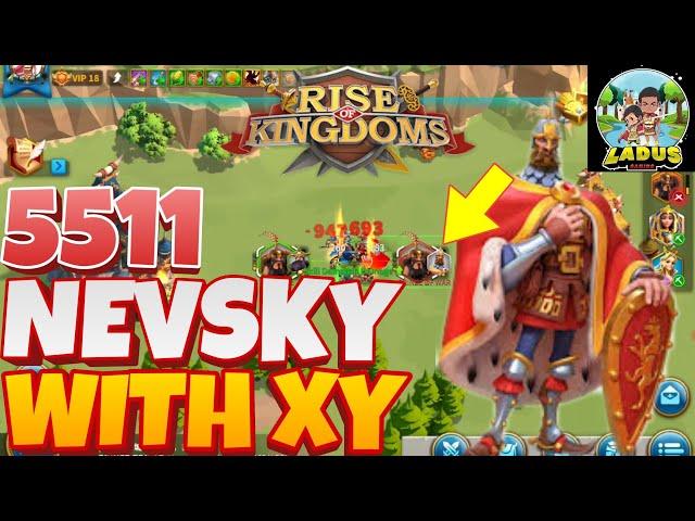 5511 Nevsky Usable with XY in SoC RoK KvK? Battle Test Rise of Kingdoms