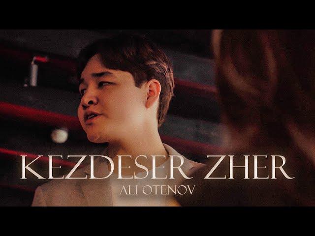 ALI OTENOV - Kezdeser Zher | Mood Video