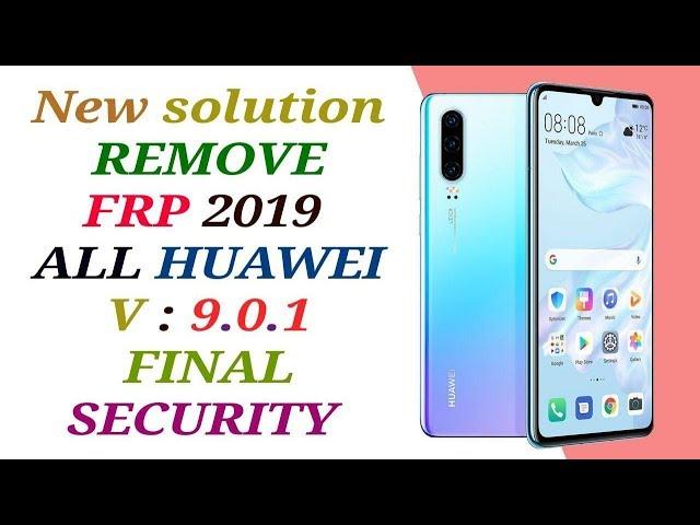 Remove FRP Huawei Android 9.0.1 FINAL SECURITY 2019 / Eliminar cuenta Google Account Huawei