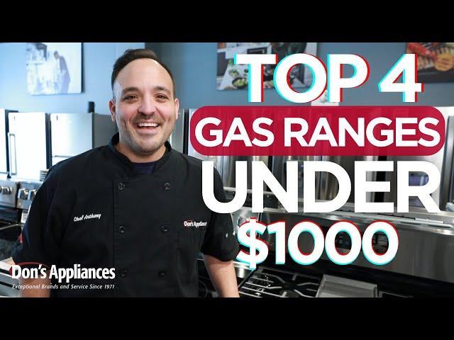 Top 4 Gas Ranges Under $1000 | 2023